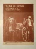 Teatrul de Comedie: caiet-program nr. 16, stagiunea 1980-1981