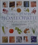Totul Despre Homeopatie: Mica Enciclopedie de Ambika Wauters (Nemira, 2008) - Carte Medicina Alternativa