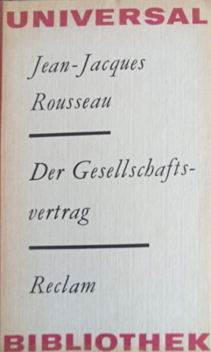 DER GESELLSCHAFTS - VERTRAG-JEAN JACQUES ROUSSEAU