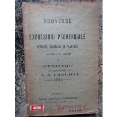 PROVERBE SI EXPRESIUNI PROVERBIALE ROMANE GERMANE SI FRANCESE -LUDOVIC LEIST