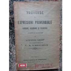 PROVERBE SI EXPRESIUNI PROVERBIALE ROMANE GERMANE SI FRANCESE -LUDOVIC LEIST