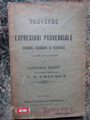 PROVERBE SI EXPRESIUNI PROVERBIALE ROMANE GERMANE SI FRANCESE -LUDOVIC LEIST foto