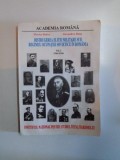 Distrugerea elitei militare sub regimul ocupatiei sovietice in Romania, vol. 1 1944 - 1946 Alesandru Dutu, Florica Dobre