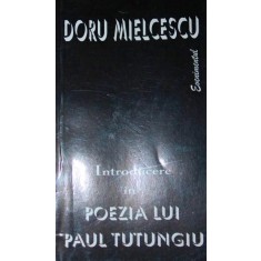 INTRODUCERE IN POEZIA LUI PAUL TUTUNGIU