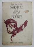 INSEMNATI CU STEA IN FRUNTE , POVESTIRI DIN RAZBOIUL DE INDEPENDENTA 1877 de ADA ORLEANU , ILUSTRATII de NICOLAE GRIGORESCU , SAVA HENTIA , CAROL POPP