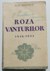 Nae Ionescu - Roza vanturilor (1926-1933) (edi?ie princeps; ed. Mircea Eliade) foto