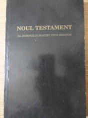 NOUL TESTAMENT AL DOMNULUI NOSTRU ISUS HRISTOS - COLECTIV foto