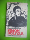 HOPCT SIMON BOLIVAR /CAMIL MURESAN EDOITURA POLITICA 1983 -132 PAG