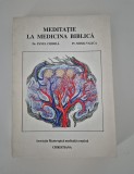Pavel Chirila Meditatie la medicina biblica