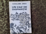 UN CAZ DE DISPARITIE - HARALAMB ZINCA RF22/0