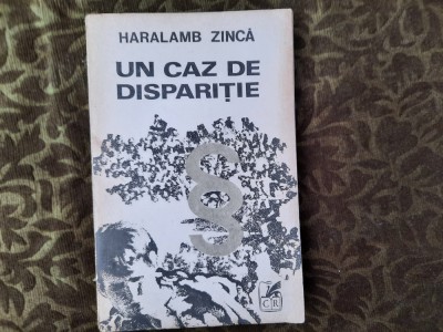 UN CAZ DE DISPARITIE - HARALAMB ZINCA RF22/0 foto