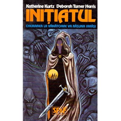 Katherine Kurtz, Deborah Turner Harris - Initiatul. Chemarea la foto