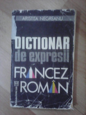 Dictionar de expresii francez-roman - A. NEGREANU , uzata foto