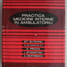 Practica medicinii interne in ambulatoriu – St. Suteanu (cateva insemnari)