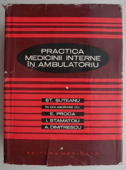 Practica medicinii interne in ambulatoriu &ndash; St. Suteanu (cateva insemnari)