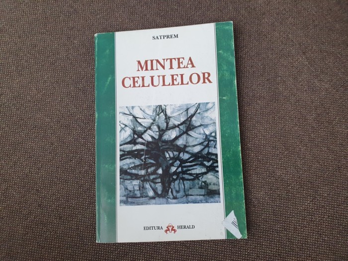 Satprem &ndash; Mintea Celulelor, Editura Herald