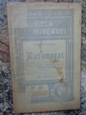 Voltaire -Micromegas- Ed.1910 Biblioteca Minerva nr.85 ,prefata HT Hetrat ,95pag foto