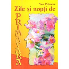Nina Palamaru - Zile si nopti de primavara - 135541