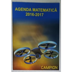AGENDA MATEMATICA , 2016 -2017 , CU PLANIFICAREA MATERIEI PE SAPTAMANI , APARUTA 2016