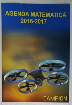 AGENDA MATEMATICA , 2016 -2017 , CU PLANIFICAREA MATERIEI PE SAPTAMANI , APARUTA 2016 foto