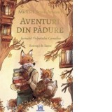 Aventuri din padure. Jurnalul Vulpoiului Cornelius, volumul 2 - Mickael Brun-Arnaud