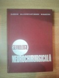 SEMIOLOGIE NEUROCHIRURGICALA de C. ARSENI , AL.I. CONSTANTINESCU , M. MARETSIS