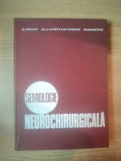 SEMIOLOGIE NEUROCHIRURGICALA de C. ARSENI , AL.I. CONSTANTINESCU , M. MARETSIS foto