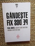PAUL ARDEN - GANDESTE FIX PE DOS , ED. A 2-A , 2012 ( CARTONATA ) *
