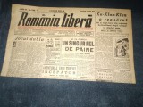 Cumpara ieftin ZIAR ROMANIA LIBERA 14 IULIE 1946 KU-KLUX-KLAN A REEAPARUT