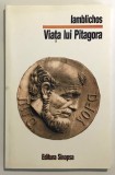Viata lui Pitagora (De Vita Pythagorica) Cu dedicatia traducatorului Tudor Dinu, Iamblichos, Editura Sinapsa, matematica,biografie,filosofie,filozofie
