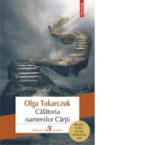 Calatoria oamenilor Cartii (editia 2019) - Constantin Geambasu, Olga Tokarczuk
