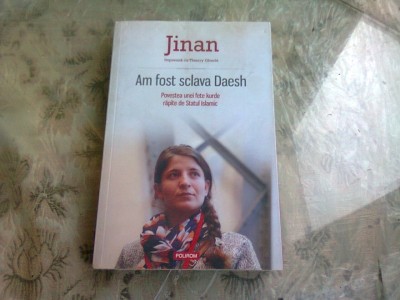AM FOST SCLAVA DAESH - JINAN foto