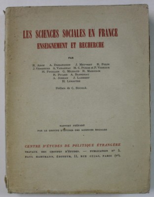 LES SCIENCES SOCIALES EN FRANCE , ENSEIGNEMENT ET RECHERCHE par R. ARON ...H. LEMAITRE , 1937 , EXEMPLAR SEMNAT DE TRAIAN HERSENI * foto