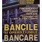 Lucian C. Ionescu (coord.) - Bancile si operatiunile bancare (Editia: 1996)