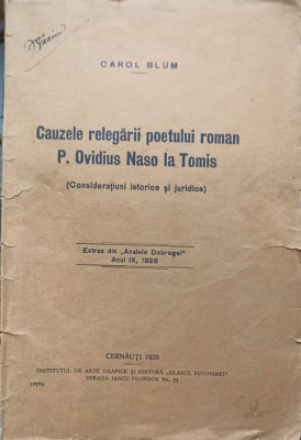 CAUZELE RELEGARII POETULUI ROMAN P. OVIDIUS NASO LA TOMIS-CAROL BLUM foto