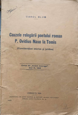 CAUZELE RELEGARII POETULUI ROMAN P. OVIDIUS NASO LA TOMIS-CAROL BLUM-238256 foto