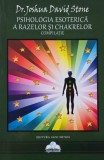 Psihologia esoterica a razelor si chakrelor (Compilatie) - Joshua David Stone