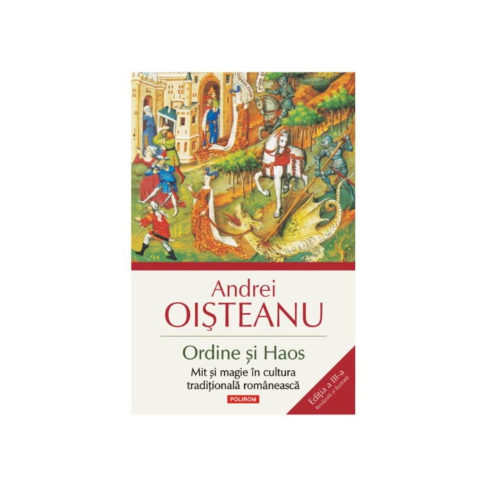 Ordine si Haos Mit si magie in cultura traditionala romaneasca, Andrei Oisteanu, Polirom