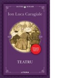 Teatru - Ion Luca Caragiale