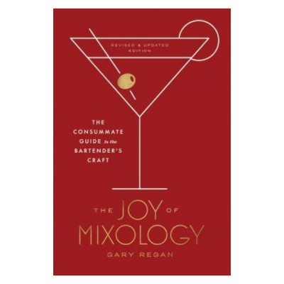 The Joy of Mixology, Revised and Updated Edition: The Consummate Guide to the Bartender&amp;#039;s Craft foto