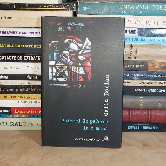 GELLU DORIAN - SAIZECI DE PAHARE LA O MASA ( VERSURI ) , 2013 *