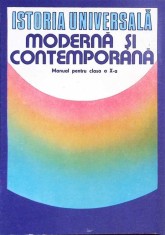 ISTORIE UNIVERSALA MODERNA SI CONTEMPORANA. MANUAL PENTRU CLASA A X-A-CAMIL MURESAN, VASILE VESA, VASILE CR-275184