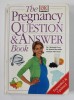 THE PREGNANCY QUESTION and ANSWER BOOK by Dr . CHRISTOPH LEES .. GRAINNE McCARTAN , 2003