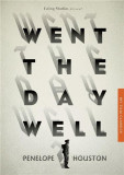 Went the Day Well? | Penelope Houston