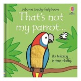 Cumpara ieftin That's Not My Parrot...