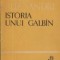 Istoria Unui Galbin