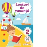 Lecturi de vacanta pentru clasa a II-a. Texte amuzante si atractive. Jocuri. Curiozitati. Glume