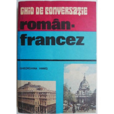 Ghid de conversatie roman-francez &ndash; Gheorghina Hanes