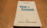 Cumpara ieftin I. GR. OPRISAN - VADURI SI BULBOANE - Editura Cugetarea, 1941, 196 p.