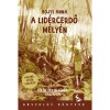 A lid&eacute;rcerdő m&eacute;ly&eacute;n - Bojti Anna